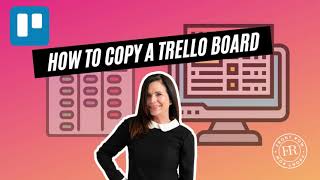 How to copy a Trello board