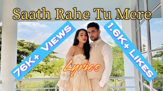 Sath Rahe Tu Mere || Lyrics || Sanam & Zucho