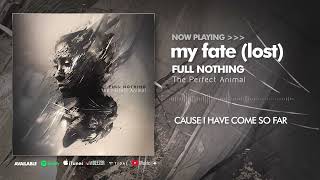 Full Nothing - My Fate ( Feat. Tom Englund )