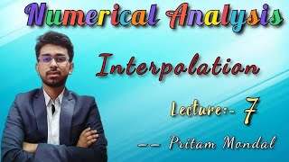 Interpolation:- 1  •• Numerical Analysis ••  Lecture:- 7 •• Short Discussion