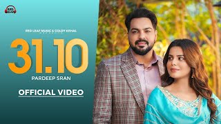 31,10 | Pardeep Sran | Sukh Lotey | Geet Goraya | New Punjabi Songs 2025 | Latest Punjabi Songs 2025