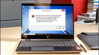 Fix Excel Out Of Memory Error, Not Enough Resources To Display Completely Windows 10