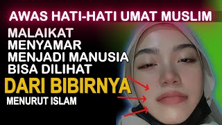 Awas Hati-hati Umat Muslim, Inilah 10 Ciri Malaikat yang Menyamar Jadi Manusia Menurut Islam #fakta