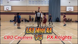 CBO Cavaliers VS PX Knights (LBQ Mini AA - Dec. 3, 2023)