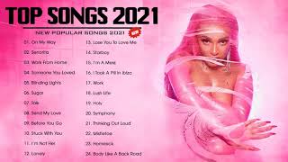 Pop Hits 2021 | Doja Cat, Ariana Grande, Dua Lipa, The Weeknd, Olivia Rodrigo, Billie Eilish