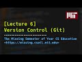 Lecture 6: Version Control (git) (2020)