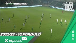 Paksi FC – Újpest FC | 3-1 | (1-0) | OTP Bank Liga | 16. forduló | MLSZTV