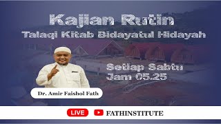 02. Talaqqi Kitab Bidayatul Hidayah | Dr. Amir Faishol Fath