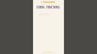 String Functions in c programming | #string | #clanguage | #short | #ytshorts | #cprogramming