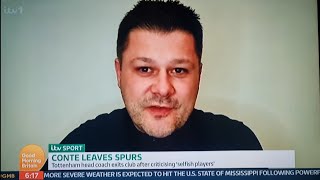 "GOOD MORNING BRITAIN" TV INTERVIEW: Conte Leaves Spurs "We Need a Project Manager"
