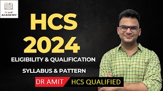 HCS 2024 EXAM SYLLABUS AND PATTERN DR AMIT (HCS QUALIFIED /IAS 3 INTERVIEWS)