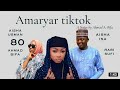 AMARYAR TIKTOK EPISODE 80 ORIGINAL |AMARYAR TIKTOK Shine 5 a Shekara ta 2023