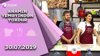 Anamın Yeməyindən Yoxdur - Xanım Babayeva,Rəsul Abbasov,Zahir Məmmədov,Sənan Nur 30.07.2019