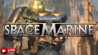 Warhammer40K: Space Marines 2 PVP -  Live Stream