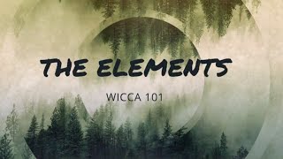 THE ELEMENTS - WICCA 101 - THE WITCHES' CAULDRON