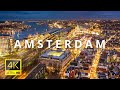 Amsterdam, Netherlands 🇳🇱 in 4K 60FPS ULTRA HD Video by Drone