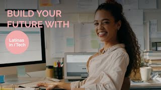 Build your Future with Latinas in Tech