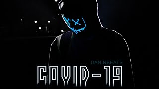 DaninBeats - COVID 19 минус для рэпа (коронавирус)