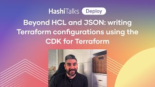 Beyond HCL and JSON: writing Terraform configurations using the CDK for Terraform