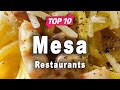 Top 10 Restaurants to Visit in Mesa, Arizona | USA - English