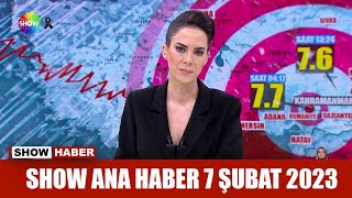 Show Ana Haber 7 Şubat 2023