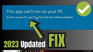 (2024 FIX) - This App Can't Run on your PC" in Windows 10/11
