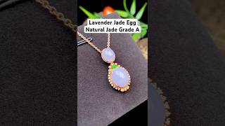 Lavender Jade Egg#jewellery #necklace #ring #bangles #earrings #jadeite #chinatravel #chinanews