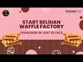 Belgian Waffle | Franchise India