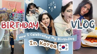 [Birthday Vlog] Celebrated My Birthday In South Korea 🇰🇷🇮🇳#indian #korea #birthday