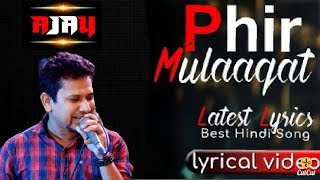Phir mulaaqat lyrical video | Why Cheat India | Emraan Hashmi | Jubin Nautiyal| Ajay chakraborty