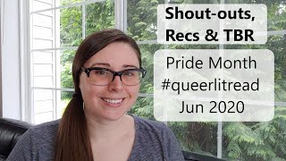 Shout-outs, Recs & TBR | Pride Month #queerlitread | Jun 2020