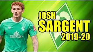 Josh Sargent - Goals \u0026 Skills - 2019/2020