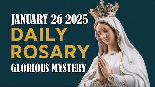 Today's Holy Rosary - January 26, 2025 | Glorious Mysteries ✨🙏