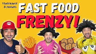 ToneFrance \u0026 Friends: Fast Food Frenzy