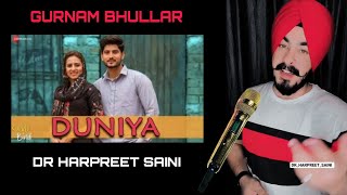 Dunia | Surkhi Bindi | Gurnam Bhullar |Sargun #youtubevideo