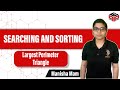 Largest Perimeter Triangle | Leetcode 976 Solution | Searching and Sorting