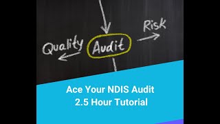 Ace Your NDIS Provider Audit - 2.5 Hour Tutorial