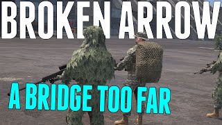 Holding The BRIDGEHEADS // Broken Arrow MULTIPLAYER Gameplay