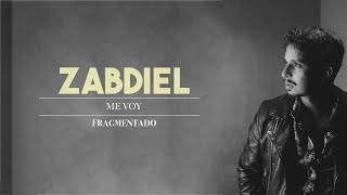 Zabdiel - Me voy (Lyric video)