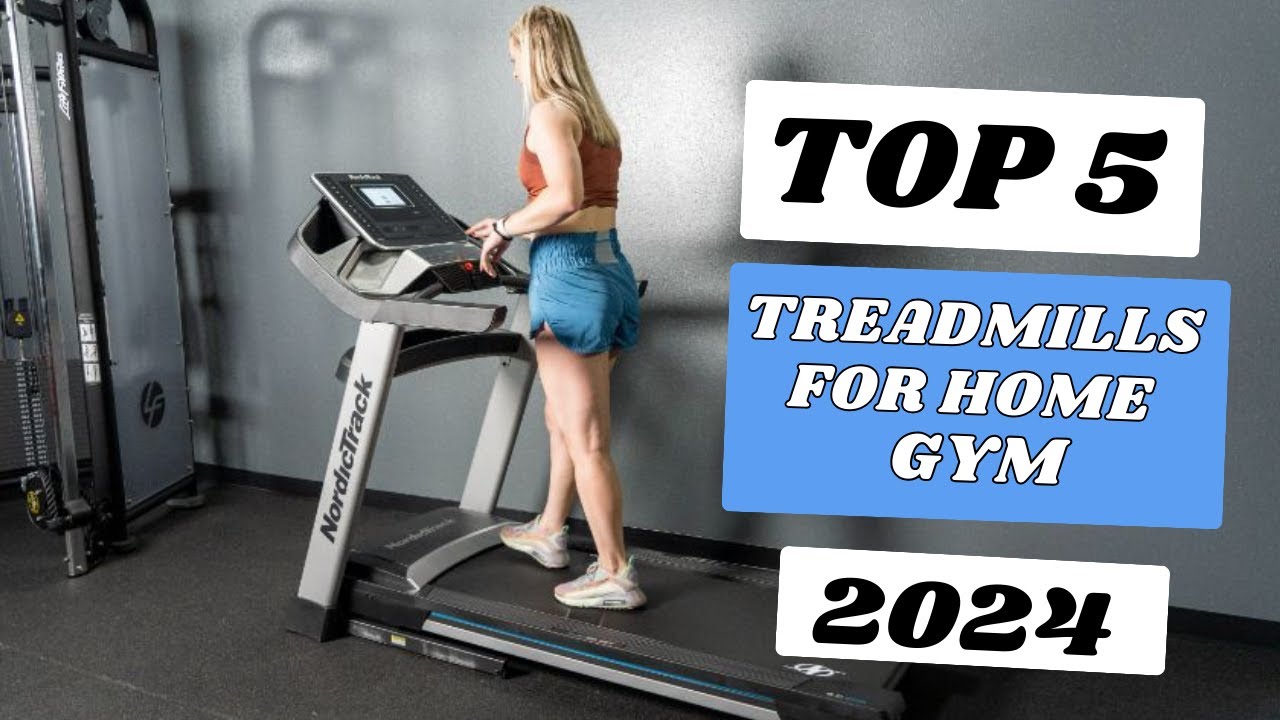 Top 5 Best Treadmills For Home Gym Of 2024 - YouTube