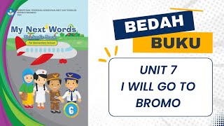 KELAS 6 BAHASA INGGRIS BUKU MY NEXT WORDS || UNIT 7 I WILL GO TO BROMO HALAMAN 64 - 73