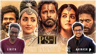 Ponniyin Selvan : 1 | Video Podcast | Point Entante Ep - 32 | Vikram, Karthi, Trisha, Aishwarya Rai