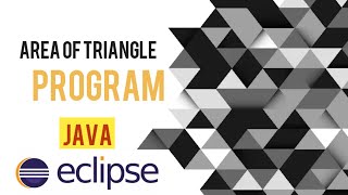How to find Area of Triangle in Java Eclipse | | Java