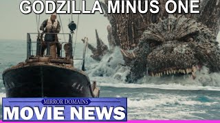 Godzilla Minus One Release New Movie NEWS Mirror Domains Movie Talk Channel