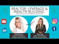 LEVERAGE & WEALTH Building w/ Tina Caul