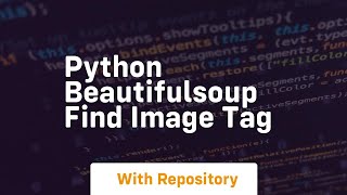 Python beautifulsoup find image tag