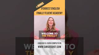 Perfecciona tu Inglés con JForrest English | Curso Finally Fluent Academy #fluidez