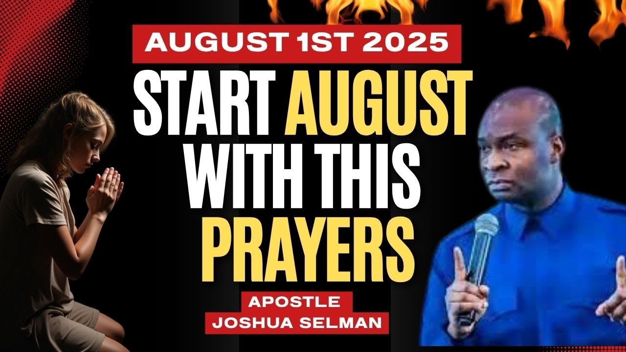 Command The Month August Prophetic Prayers With Apostle Selman