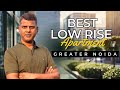 Best Low Rise Apartments in Greater Noida | Ultimate Guide to Affordable Luxury