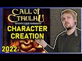 Call of Cthulhu 2022 Character Creation - BEGINNER'S GUIDE